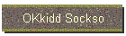 OKkidd Sockso