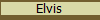 Elvis